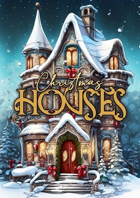 Christmas Houses Coloring Book for Adults: Christmas Decoration Coloring Book for adults grayscale Houses Coloring Book Christmas Grayscale Christmas (Publishing Monsoon)(Paperback)