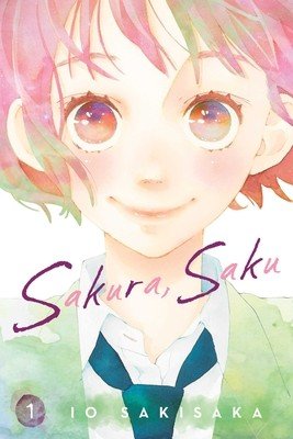 Sakura, Saku, Vol. 1 (Sakisaka Io)(Paperback)