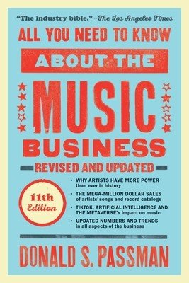 All You Need to Know about the Music Business: Eleventh Edition (Passman Donald S.)(Pevná vazba)