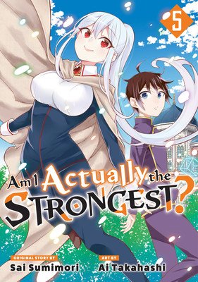 Am I Actually the Strongest? 5 (Manga) (Takahashi Ai)(Paperback)