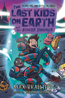 The Last Kids on Earth and the Monster Dimension (Brallier Max)(Pevná vazba)