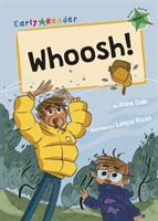 Whoosh! - (Green Early Reader) (Dale Katie)(Paperback / softback)