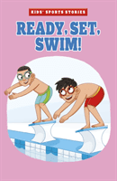 Ready, Set, Swim! (Smith Elliott)(Paperback / softback)