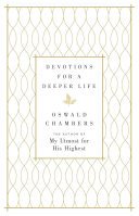 Devotions for a Deeper Life: A Daily Devotional (Chambers Oswald)(Pevná vazba)