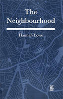 Neighbourhood (Lowe Hannah)(Paperback / softback)