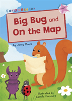 Big Bug and On the Map - (Pink Early Reader) (Moore Jenny)(Paperback / softback)