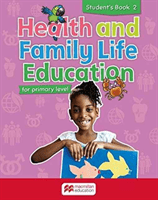 Health and Family Life Education Student's Book 2 - for primary level (Eastland Clare)(Paperback / softback)