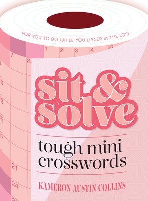 Sit & Solve Tough Mini Crosswords (Collins Kameron Austin)(Paperback)
