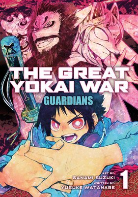 The Great Yokai War: Guardians Vol. 1 (Watanabe Yusuke)(Paperback)