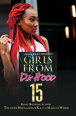 Girls from Da Hood 15 (Hernandez Treasure)(Paperback)