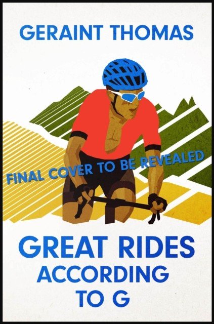 Great Rides According to G (Thomas Geraint)(Pevná vazba)