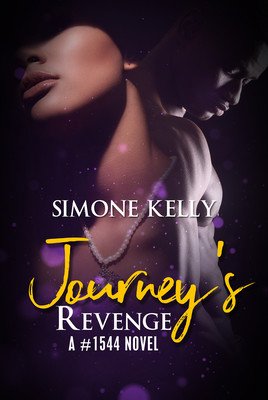 Journey's Revenge: A #1544 Novel (Kelly Simone)(Paperback)