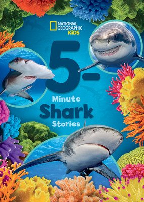 National Geographic Kids 5-Minute Shark Stories (National Geographic Kids)(Pevná vazba)