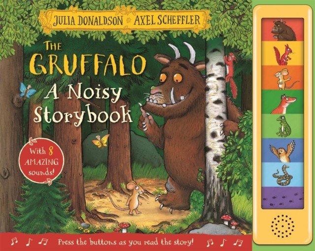Gruffalo: A Noisy Storybook (Donaldson Julia)(Pevná vazba)