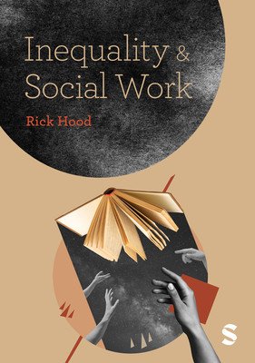 Inequality and Social Work (Hood Rick)(Paperback)