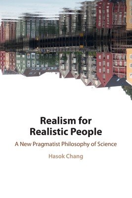 Realism for Realistic People (Chang Hasok)(Paperback)