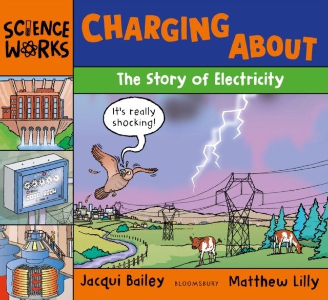 Charging About - The Story of Electricity (Bailey Jacqui)(Paperback / softback)