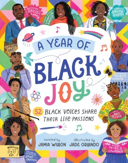 Year of Black Joy - 52 Black Voices Share Their Life Passions (Wilson Jamia)(Pevná vazba)