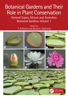 Botanical Gardens and Their Role in Plant Conservation: General Topics, African and Australian Botanical Gardens, Volume 1 (Pullaiah T.)(Pevná vazba)