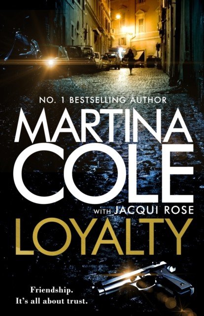 Loyalty - The brand new novel from the bestselling author (Cole Martina)(Pevná vazba)