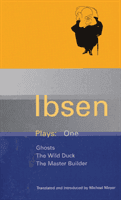 Ibsen Plays: 1 - Ghosts; The Wild Duck; The Master Builder (Ibsen Henrik)(Paperback / softback)