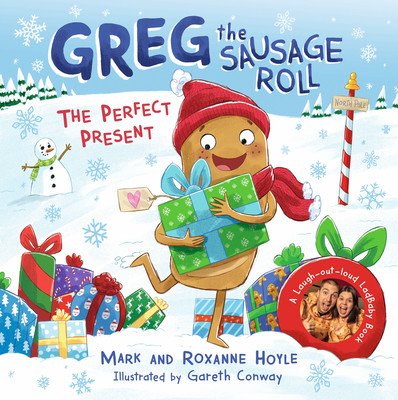 Greg the Sausage Roll: The Perfect Present (Hoyle Mark)(Paperback)