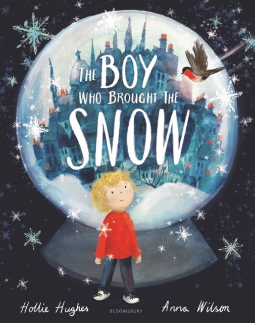 Boy Who Brought the Snow (Hughes Hollie)(Paperback / softback)