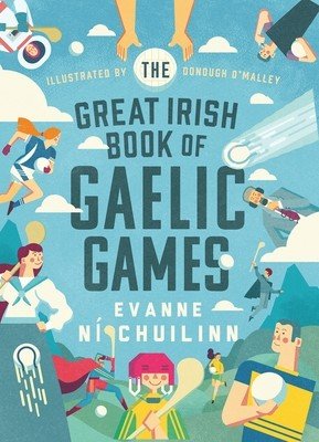 The Great Irish Book of Gaelic Games (N Chuilinn Evanne)(Pevná vazba)