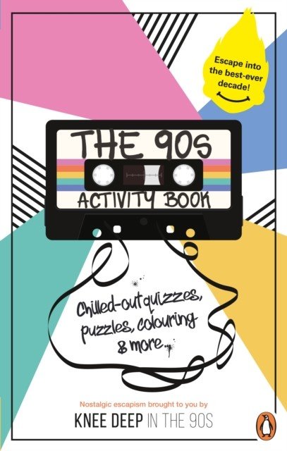 90s Activity Book (for Adults) - Take a chill pill with the best-ever decade (90s icon escapism, cool quizzes, word puzzles, colouring pages, dot-to-dots and bespoke chillout playlist)! (Carser Victoria)(Paperback / softback)