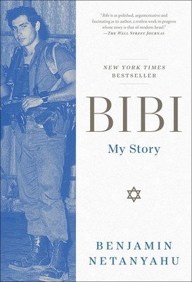 Bibi: My Story (Netanyahu Benjamin)(Paperback)