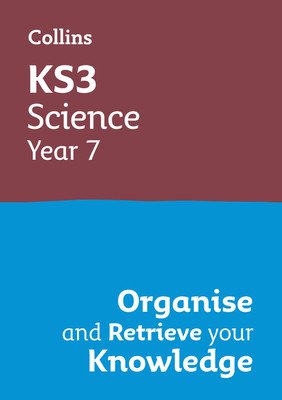 Ks3 Science Year 7: Organise and Retrieve Your Knowledge: Ideal for Year 7 (Collins)(Paperback)