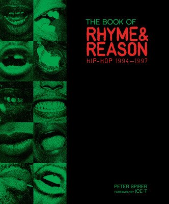 The Book of Rhyme & Reason: Hip-Hop 1994-1997: Photographs by Peter Spirer (Spirer Peter)(Pevná vazba)