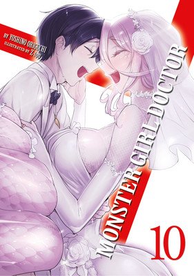Monster Girl Doctor (Light Novel) Vol. 10 (Origuchi Yoshino)(Paperback)