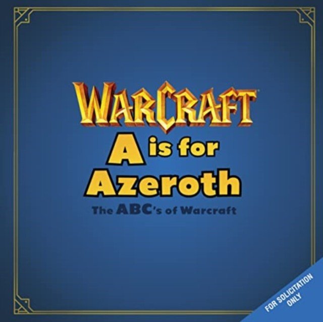 A is For Azeroth: The ABC's of Warcraft (Golden Christie)(Pevná vazba)