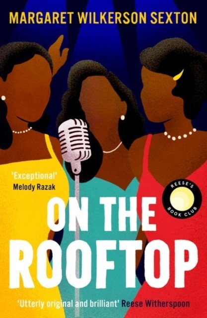 On the Rooftop - A Reese's Book Club Pick (Wilkerson Sexton Margaret)(Paperback / softback)