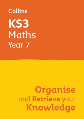 Ks3 Maths Year 7: Organise and Retrieve Your Knowledge: Ideal for Year 7 (Collins)(Paperback)
