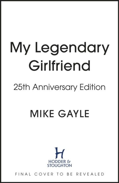 My Legendary Girlfriend (Gayle Mike)(Paperback / softback)