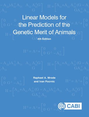 Linear Models for the Prediction of the Genetic Merit of Animals (Mrode Raphael A.)(Paperback)