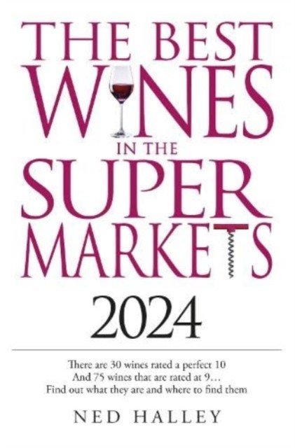 Best Wines in the Supermarket 2024 (Halley Ned)(Paperback / softback)