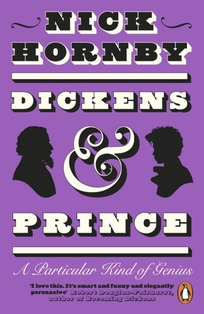 Dickens and Prince - A Particular Kind of Genius (Hornby Nick)(Paperback / softback)