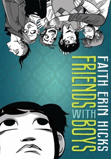 Friends With Boys - A Coming of Age YA Graphic Novel with a Paranormal Twist (Hicks Faith Erin)(Paperback / softback)