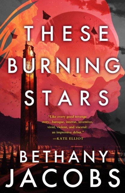 These Burning Stars (Jacobs Bethany)(Paperback / softback)