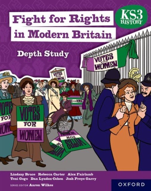 KS3 History Depth Study: Fight for Rights in Modern Britain Student Book (Gogo Teni)(Paperback / softback)