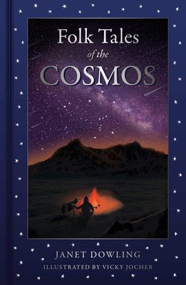 Folk Tales of the Cosmos (Dowling Janet)(Pevná vazba)