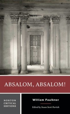 Absalom, Absalom! - A Norton Critical Edition (Faulkner William)(Paperback / softback)