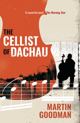 The Cellist of Dachau (Goodman Martin)(Paperback)