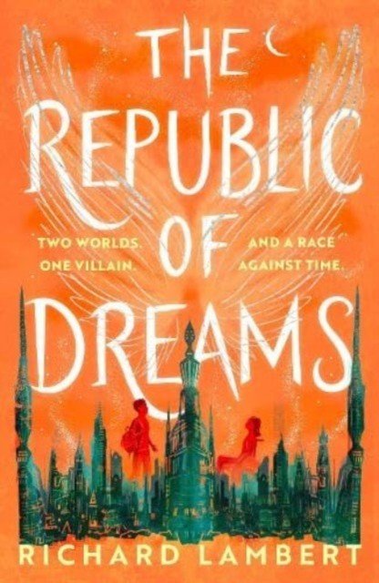 Republic of Dreams (Lambert Richard)(Paperback / softback)