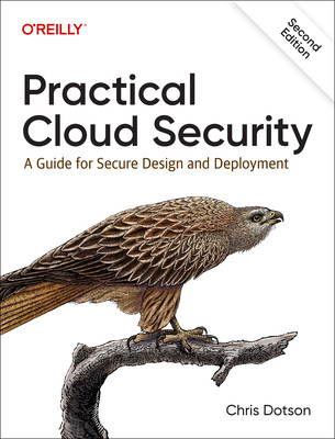 Practical Cloud Security: A Guide for Secure Design and Deployment (Dotson Chris)(Paperback)