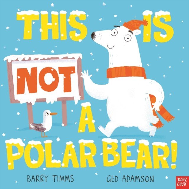 This is NOT a Polar Bear! (Timms Barry)(Paperback / softback)
