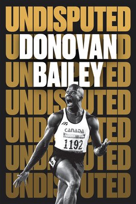 Undisputed: A Champion's Life (Bailey Donovan)(Pevná vazba)